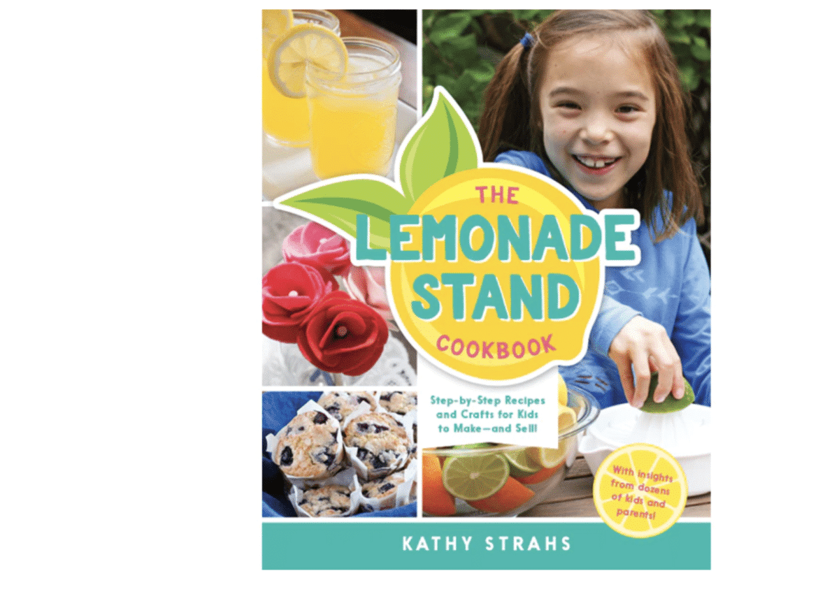 Cover image of "The Lemonade Stand Cookbook" by Kathy Strahs.